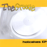TheGroove : Hotcakes EP