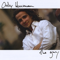 Christopher Schreiner A.K.A. the guy : Only Human