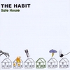 THE HABIT: Safe House