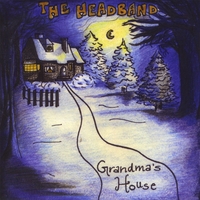 THE HEADBAND: Grandma's House