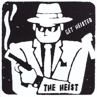 The Hei$t : Get Hei$ted