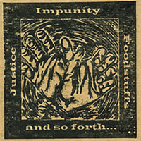 THE HELP: Justice, Impunity, Foodstuffs and so forth...