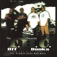 THE HIGH COUNCIL: T.H.C. vol. 2: Off The Books