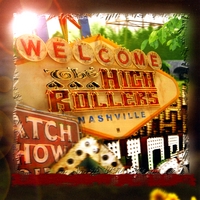 The High Rollers : Welcome, The High Rollers