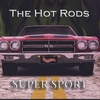 THE HOT RODS: Super Sport