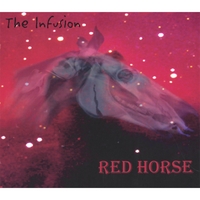 The Infusion : Red Horse