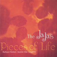 The JaJa's (YaYa's) : Pieces of Life