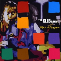 The KLLB Band : Tales of Diaspora