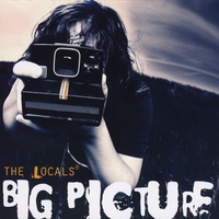 The Locals : Big Picture