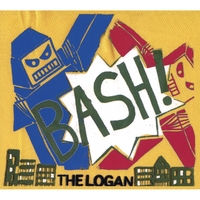 THE LOGAN: BASH!