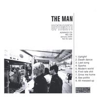 THE MAN: Uptight!