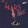 THE MARS HALL: Planet Ted