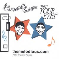 THE MELODIOUS: Thru Your Eyes