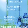 THE MENACE: Rappa Turnt Slanga