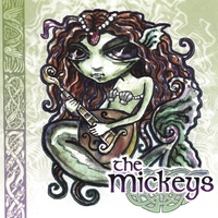 The Mickeys : The Mickeys