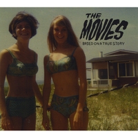 The Movies : Based On a True Story