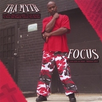 THA MYTH: FOCUS