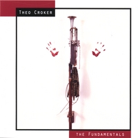 Theo Croker : The Fundamentals