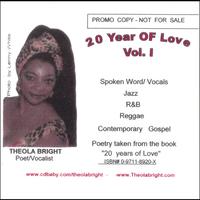 THEOLA BRIGHT: 20 Years Of Love, Vol. I