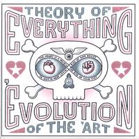 Theory of Everything : 'Evolution of the 'Art