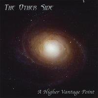 The Other Side : A Higher Vantage Point