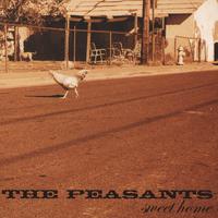 The Peasants : Sweet Home