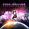 The Polish Ambassador: Superpowers
