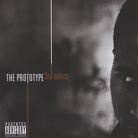 THE PROTOTYPE: 3rd Notice