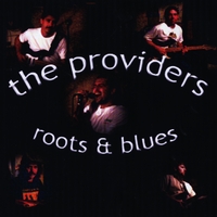 The Providers : Roots & Blues