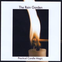 The Rain Garden : Practical Candle Magic
