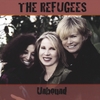THE REFUGEES: Unbound