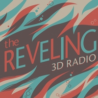 The Reveling : 3D Radio