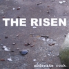 THE RISEN: Moderate Rock