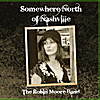 The Robin Moore Band: Somewhere North of Nashville