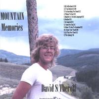 David S Theroff : Mountain Memories