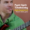 THERON S. WELCH: Tchaikovsky Violin Concerto in D