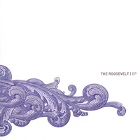 THE ROOSEVELT: EP