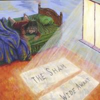 THE SHAM: Wide Awake
