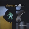 THE SHREEP: Shreepwalkin'