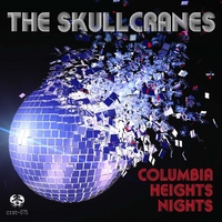 The Skullcranes : Columbia Heights Nights