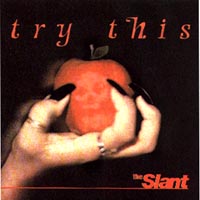 The Slant : Try This