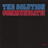 THE SOLUTION: Communicate!