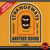 THE STRANGEWAYS: Another Round