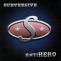Subversive : Anti-Hero