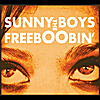 The Sunny Boys: Freeboobin