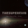 Thesuperking: Absolute Time