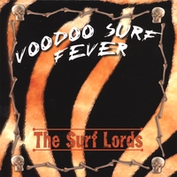 The Surf Lords : Voodoo Surf Fever