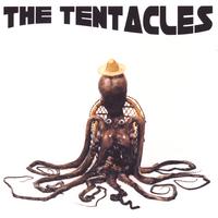 THE TENTACLES: The Tentacles