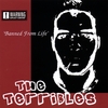 THE TERRIBLES: Banned From Life