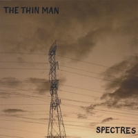 THE THIN MAN: Spectres